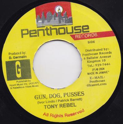 7-Zoll-Schallplatte TONY REBEL - Gun, Dog, Pusses NONE Penthouse Recor 2004 Jamaika Reggae, Ska & Dub Gebraucht