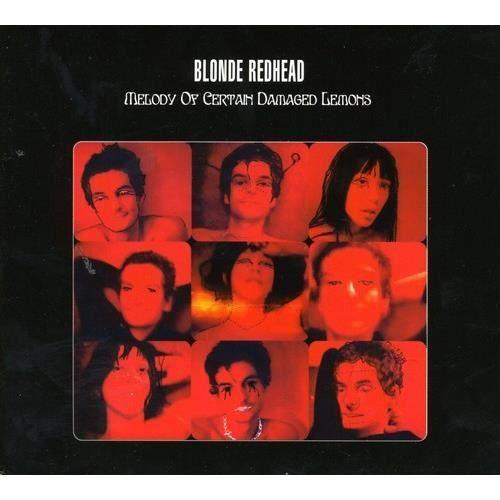 Blonde Redhead - Melody of Certain Damaged Lemo