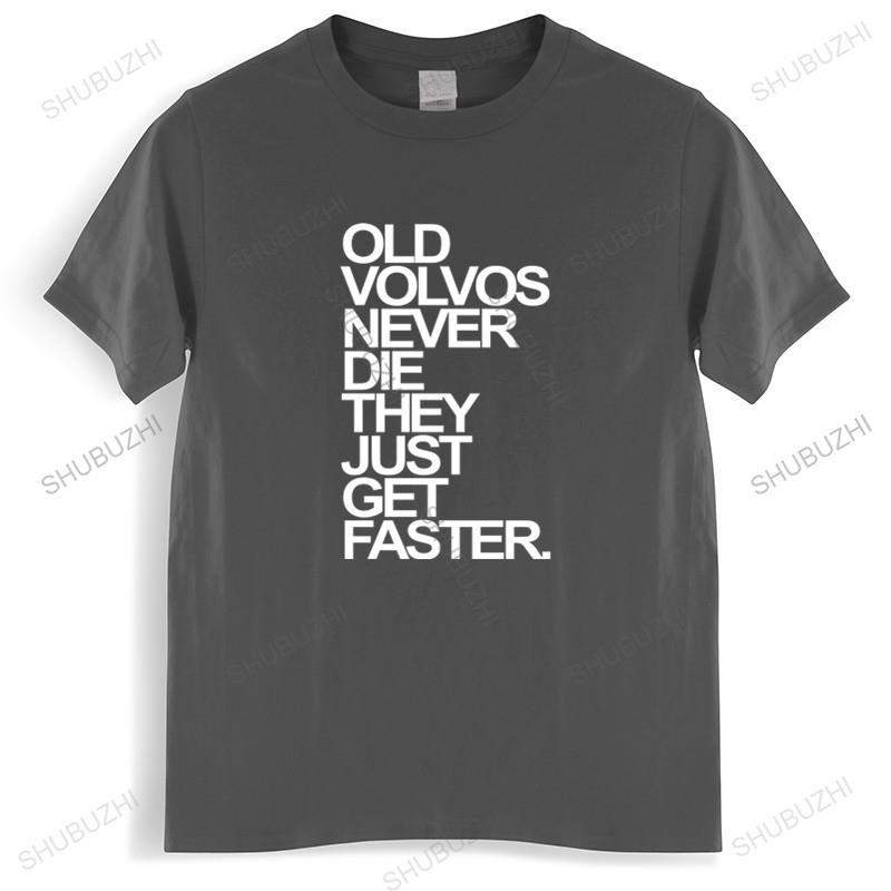 Men O-neck Tshirt Fashion Brand T-shirt Black New Men T Shirt Herren Old Volvos Schnuffel Never Die Cotton Euro Size