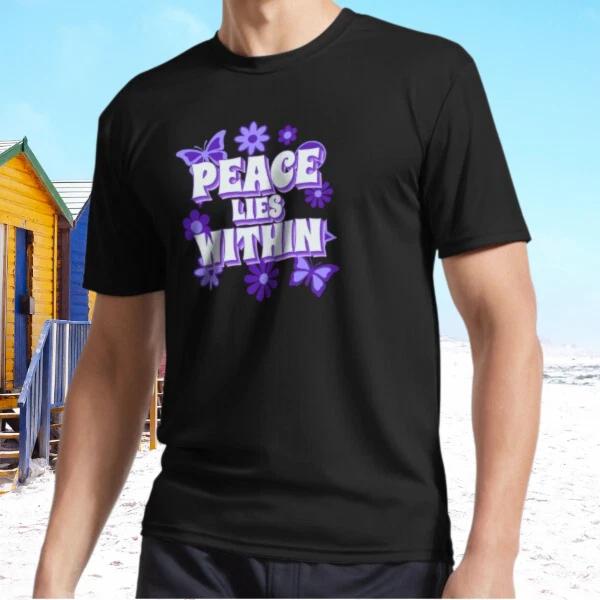 New Peace Lies Within Active T-Shirt Funny Size S - 5XL S