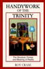 Libro Handywork of the Trinity : The Structure, Forces, and Meaning of Reality