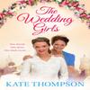 The Wedding Girls by Kate Thompson Paperback Book 9781509822232