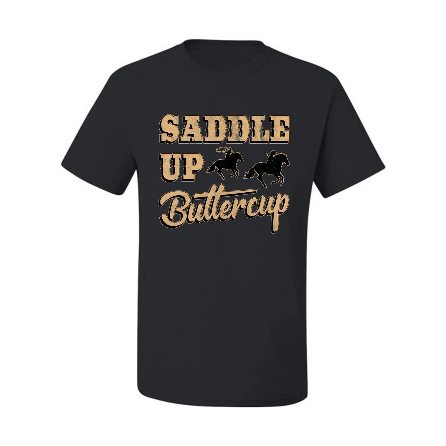 Saddle Up Buttercup Cowgirl Cowboy Men Graphic T- Shirt S