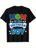 Mom of The Birthday Boy Funny Pet Dog Family Parent TShirt 100 Cotton ONeck Short Sleeve Summer Casual Mens Tshirt