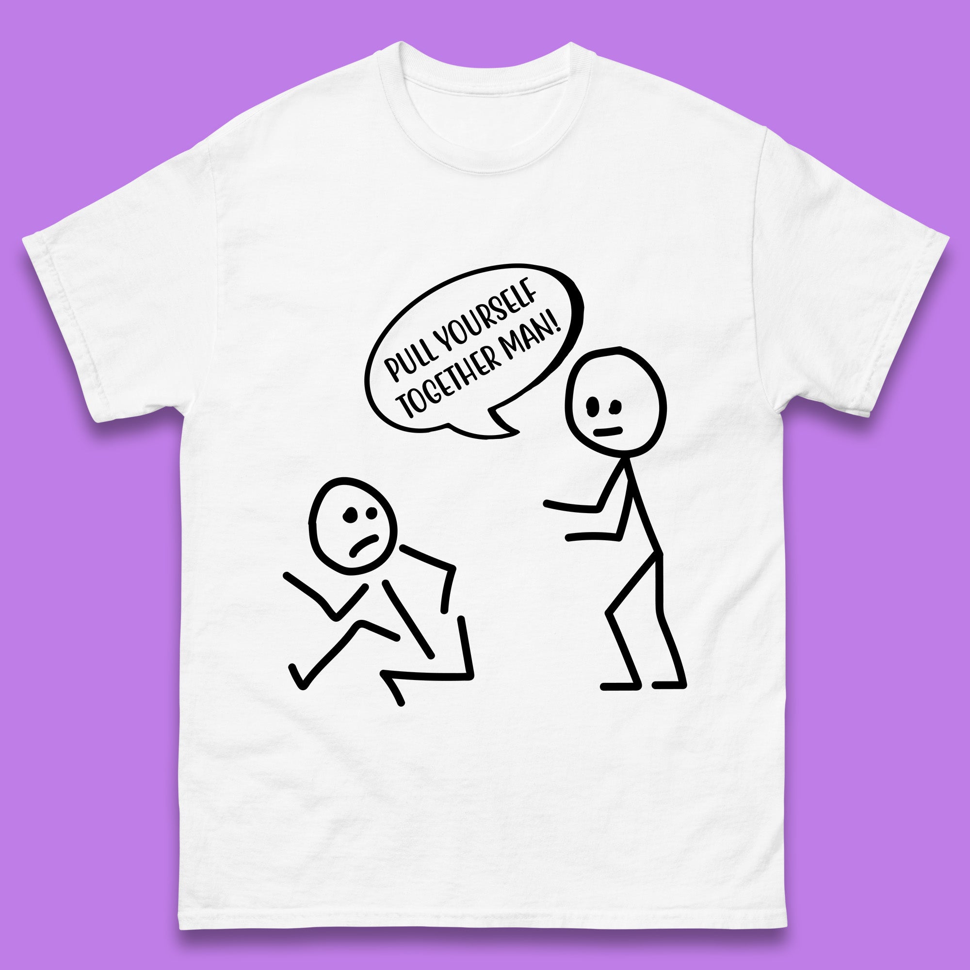 Pull Yourself Together Man! Novelty Sarcastic Funny Stick Figure Mens Tee Top XL