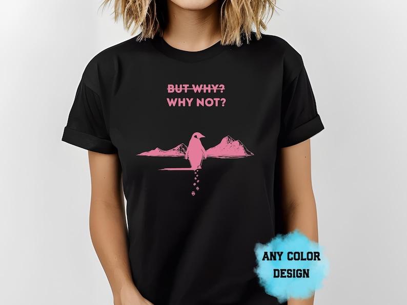 But Why Why Not Shirt Penguin Meme Tee Small Minimal Graphic Funny Sarcasm Quote TShirt Unisex Gift M