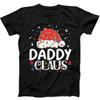 Christmas Daddy Claus Santa Present Father Funny Gift Tee Black T Shirt 135
