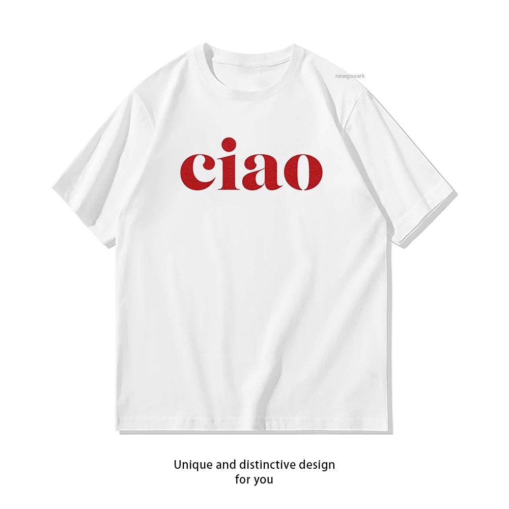 Ciao Bella Italian Hello Europe Travel Style Shirt Woman Man Summer Cotton Graphic T Shirts Adult Oneck Tops Shortsleev S3XL S