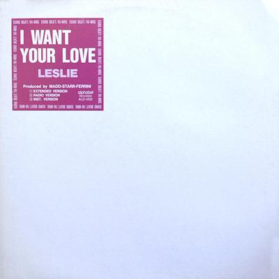 12inch Record LESLIE  I Want Your Love ALD1002 Alphabet Record 1990 Japan Dance  Electronica Used
