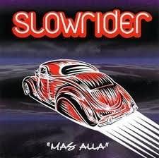 

CD SLOWRIDER - Mas Alla BG5001 Japan ObiMusic Others Used