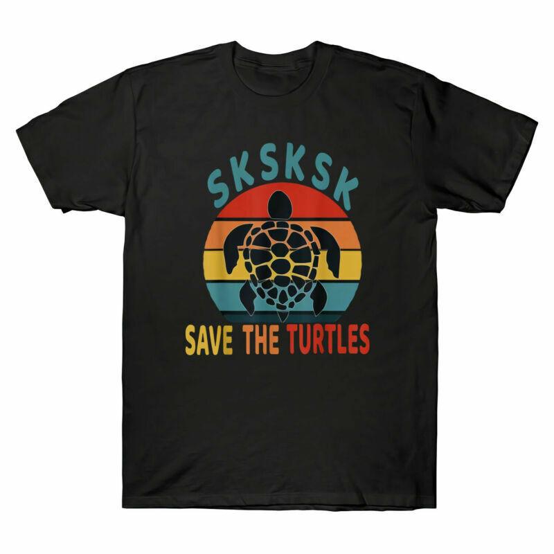 Sksksk Vintage Gift Unisexs Save Funny Tee Cotton Turtles TShirt Costume The S