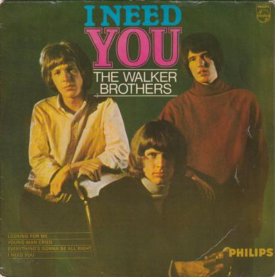 7inch Record WALKER BROTHERS - I Need You BE12596 Philips 1966 UK Soul/Funk Used