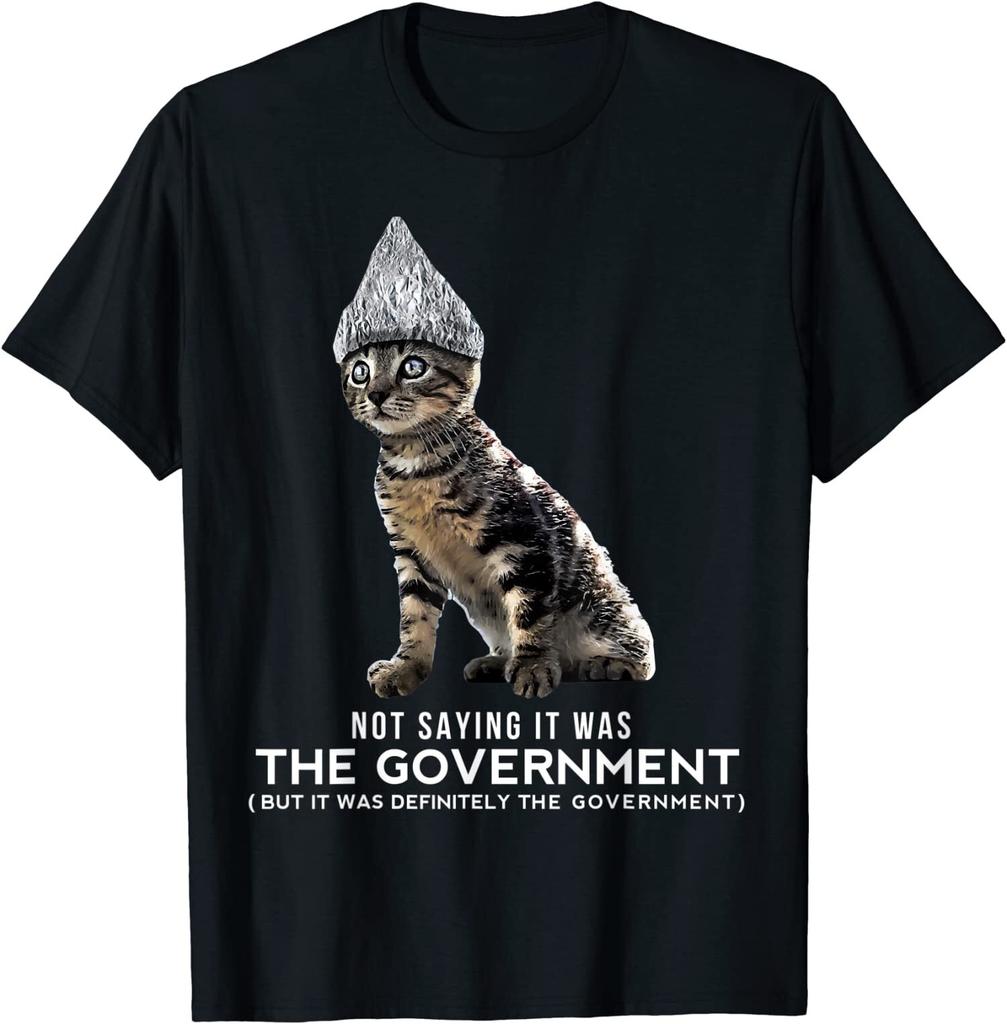 New Limited Funny Conspiracy Cat Tin Foil Hat Government T-Shirt