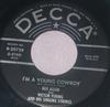 7-tums Skiva REX ALLEN VICTOR YOUNG HIS SINGI Im A Young Cowboy 929729 Decca 1956 US CountryFolk Begagnad