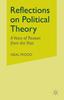 The Reflections On Political Theory : A Voice of Reason from the Past Book