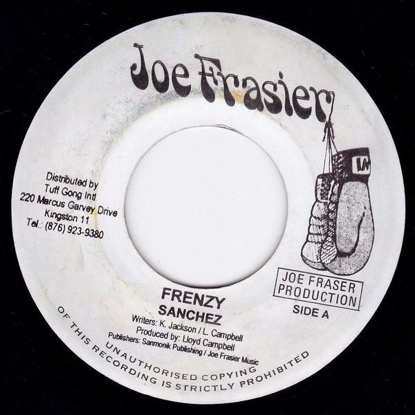 

7inch Record SANCHEZ - Frenzy PVS8748 Joe Frasier 2002 Jamaica Reggae, Ska & Dub Used