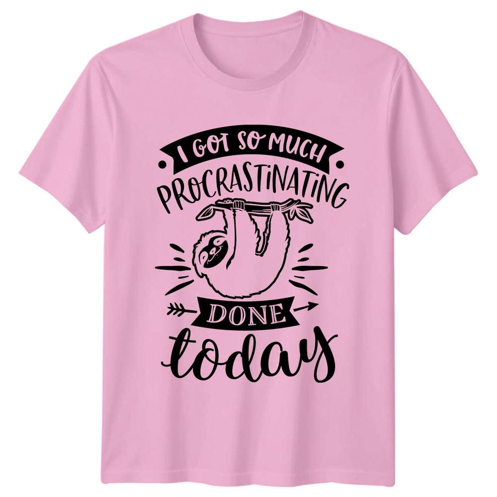 Funny Sloth I Got So Much Procrastinating Done Today Animal Pun TShirt