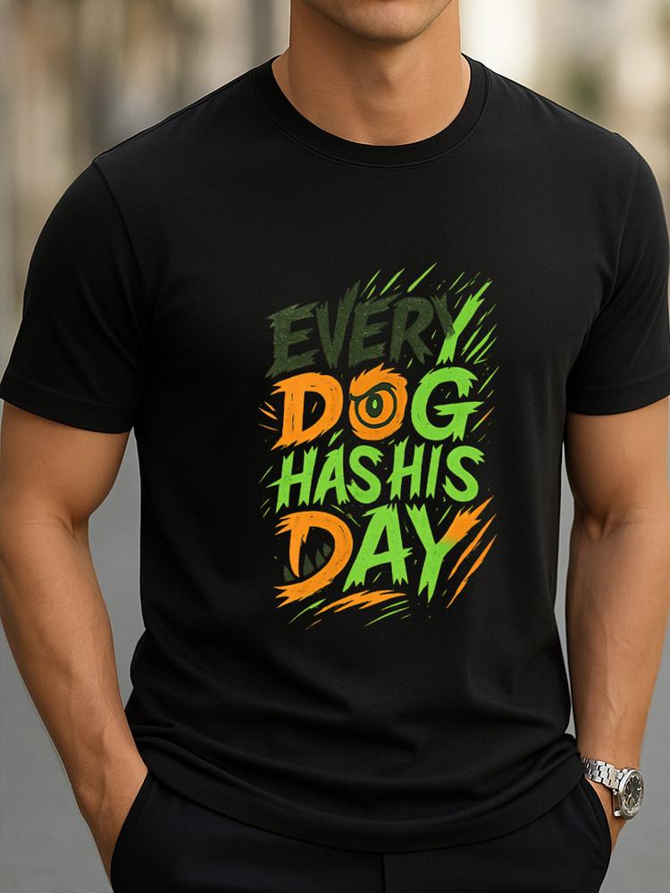 

Street Style Graphic Tee Every Dog Has His Day Neon Graffiti Design T-Shirt Unisex T-Shirt S