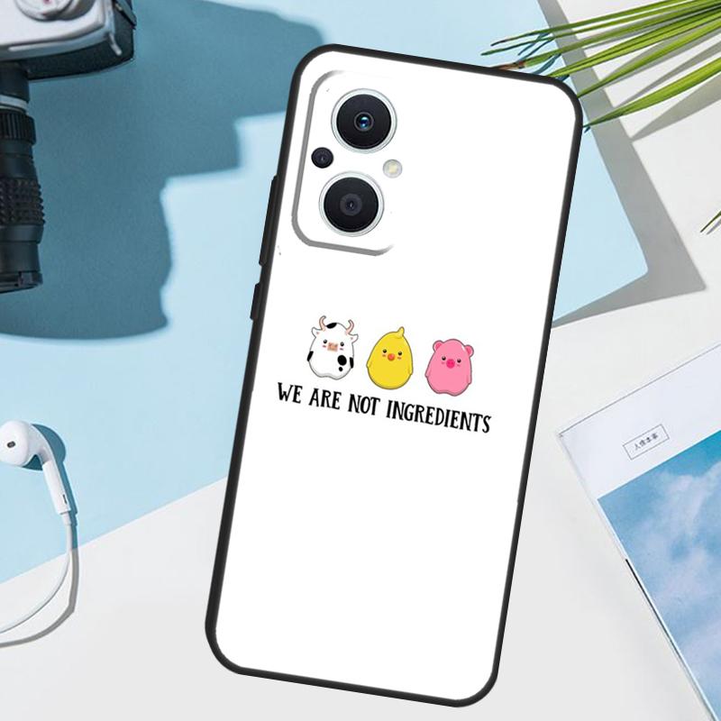 

Vegan We Are Not Ingredients Cover For OPPO Reno 12 F 13F 14F 11F 10 11 13 14 Pro 7 8 Lite OPPO Find X9 X5 X6 X8 Pro Case OPPO Reno12