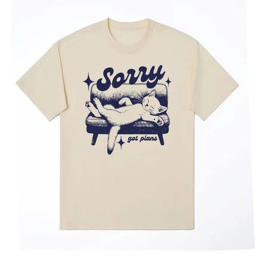 Sorry Got Plans Funny Cat Meme Vintage Graphic T Shirts Men Women's Fashion Trend Tops T-shirt Summer Casual 100% Cotton T Shirt