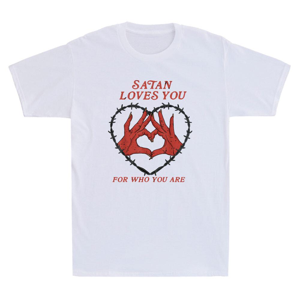 Satan Loves You For Who You Are Funny Saying Quote Gift Vintage Unisexs Tshirt