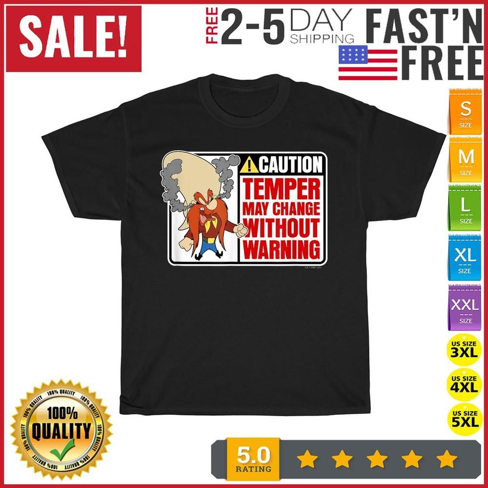 Looney Tunes Yosemite Sam Caution Temper May Change Sign T Shirt Men Women NEW Unisex T-Shirt L
