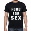 Essen Für Sex Lustiges T-Shirt Herren Damen T-Shirts Oberteil Tee
