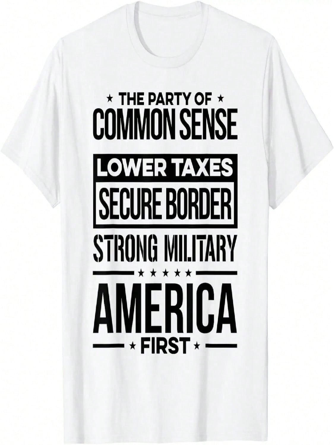 The Party Of Common Sense Lower Texas Secure Border Strong T-Shirt S