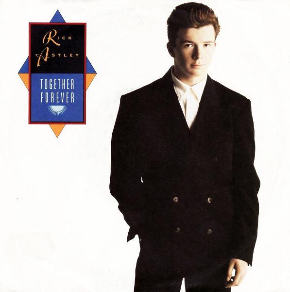

7inch Record RICK ASTLEY Together FOREVER 83197R RCA 1988 Canada Pop Used