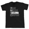 Eat Sleep Climb Repeat, T Shirt - Mountain Climbing Gift For Him Dad Birthday New Summer Men Short Sleeve Causal Tee Logo Shirts