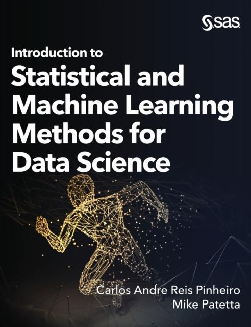 Bok Introduction To Statistical and Machine Learning Methods for Data Science