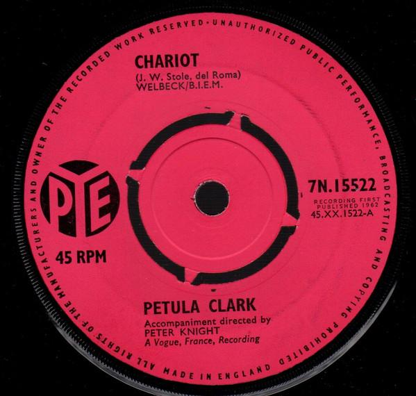 7inch Record PETULA CLARK - Chariot 7N15522 Pye Records 1962 UK Pop Used