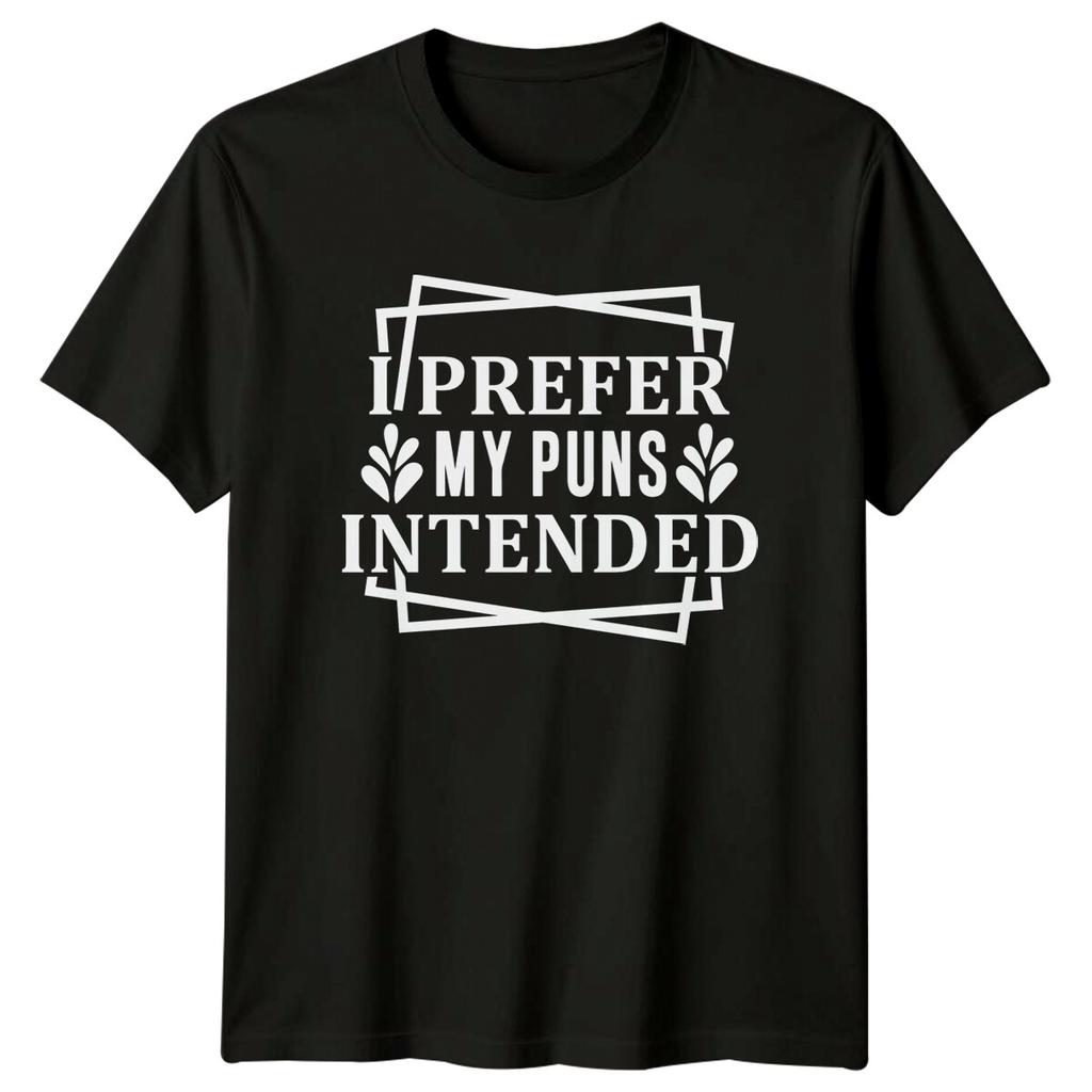 Funny I Prefer My Puns Intended Graphic Pun Humor StateUnisext TShirt