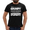 IM A GRUMPY PROBLEM WRANGLER YOUR STUPIDITY JOB SARCASM T SHIRT PERSONALISED Unisex T-Shirt