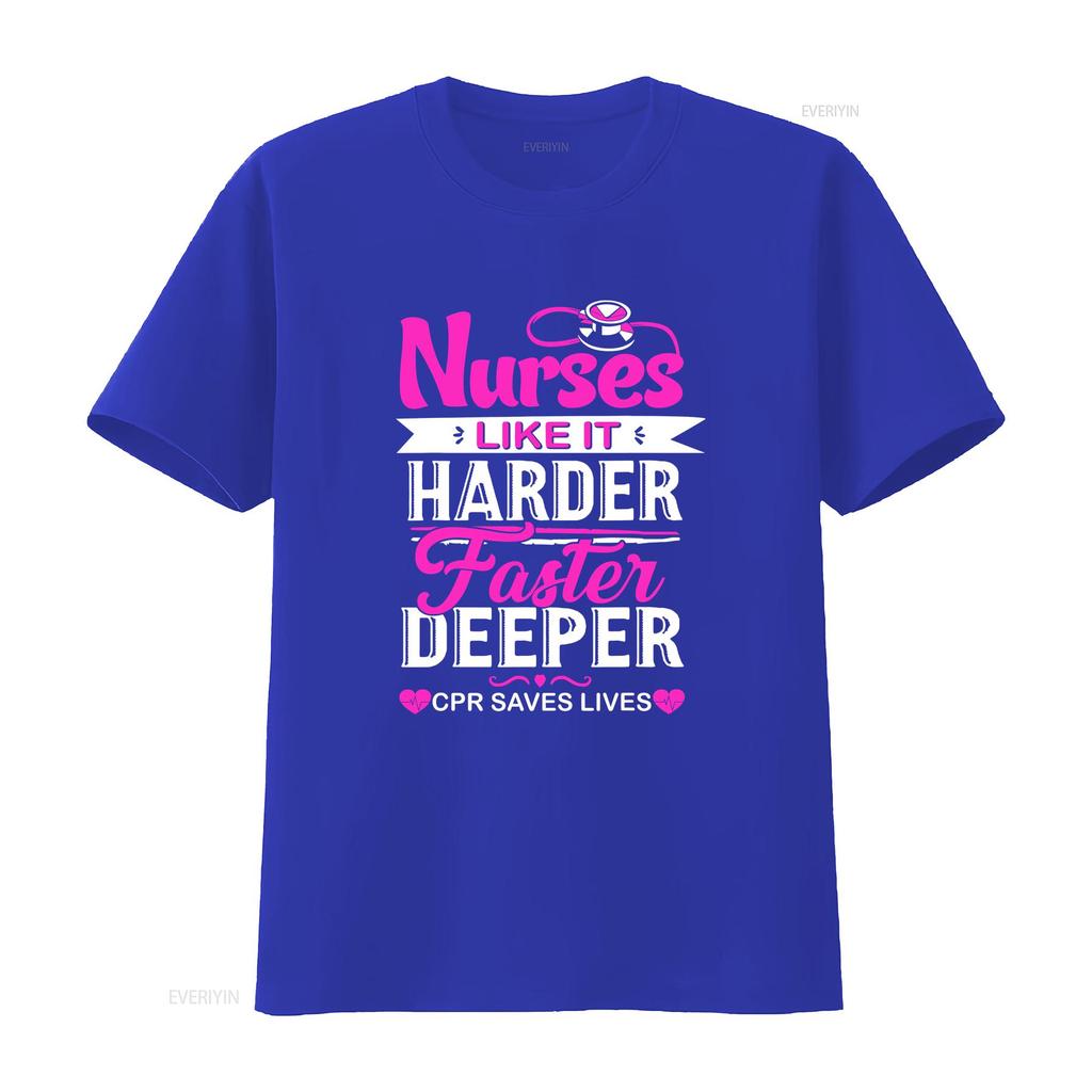 Funny Nurses Like It Harder Faster Deeper Cpr Saves Lives T Shirt Vintage Washed Versatile Unisex Top For Everyday Wear Soft