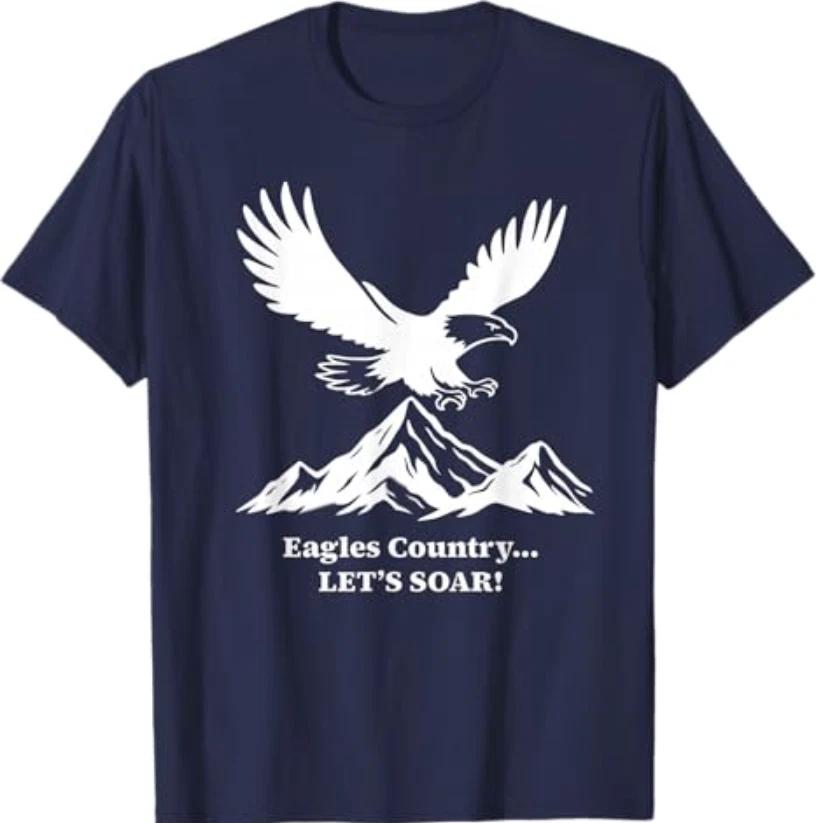 Eagle Country... Let s Soar! T-Shirt S