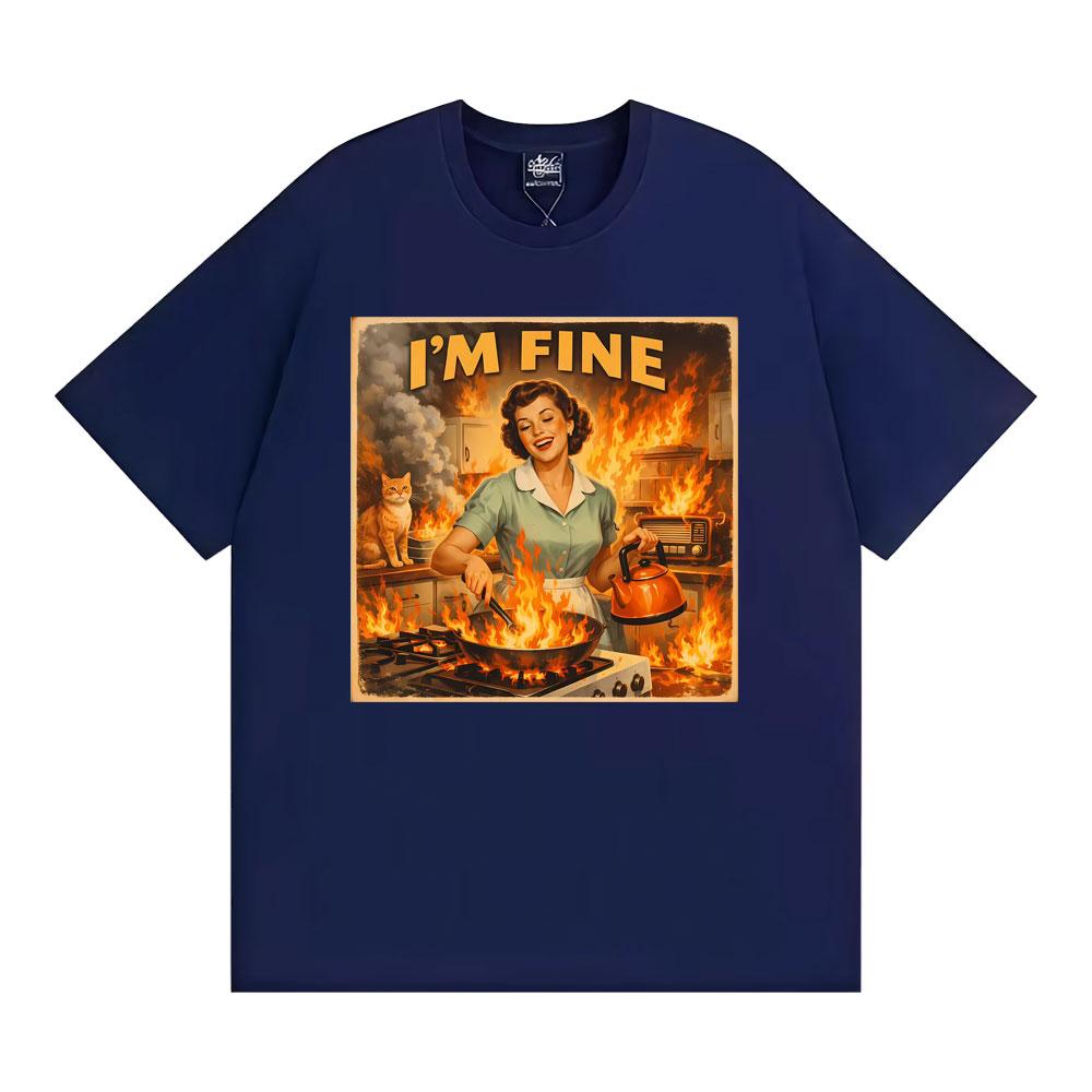 Retro I' M Fine Meme Funny Sarcastic Housewife Graphic T-shirts Men Women Fashion Gothic T Shirt Casual Cotton Oversized T-shirt