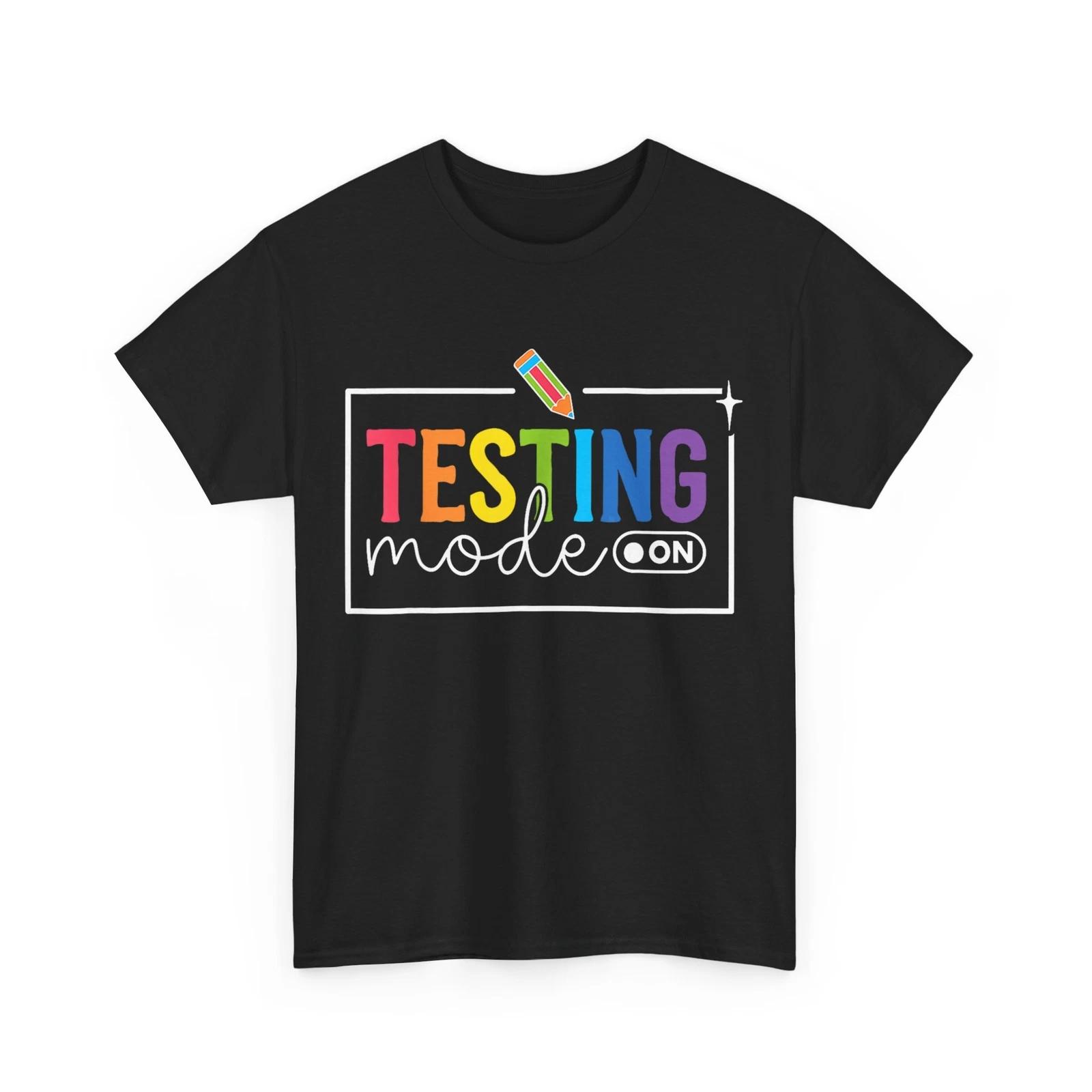 Testing Day Shirt, Testing Mode On Motivational Teacher Kids Funny Shirt XL