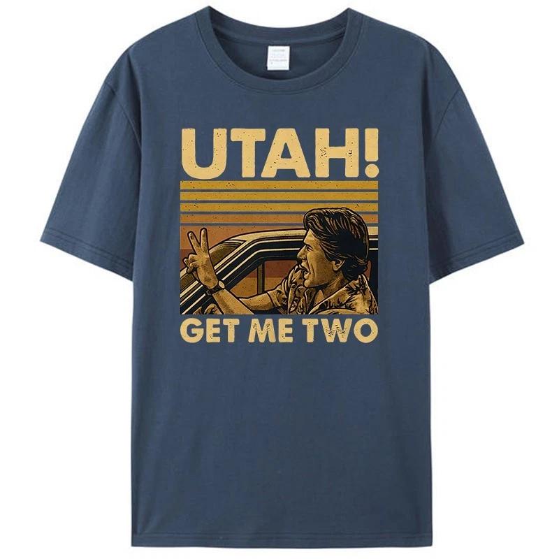 Funny Utah Get Me Two Vintage Quote Graphic Women Men's T-Shirt Tee