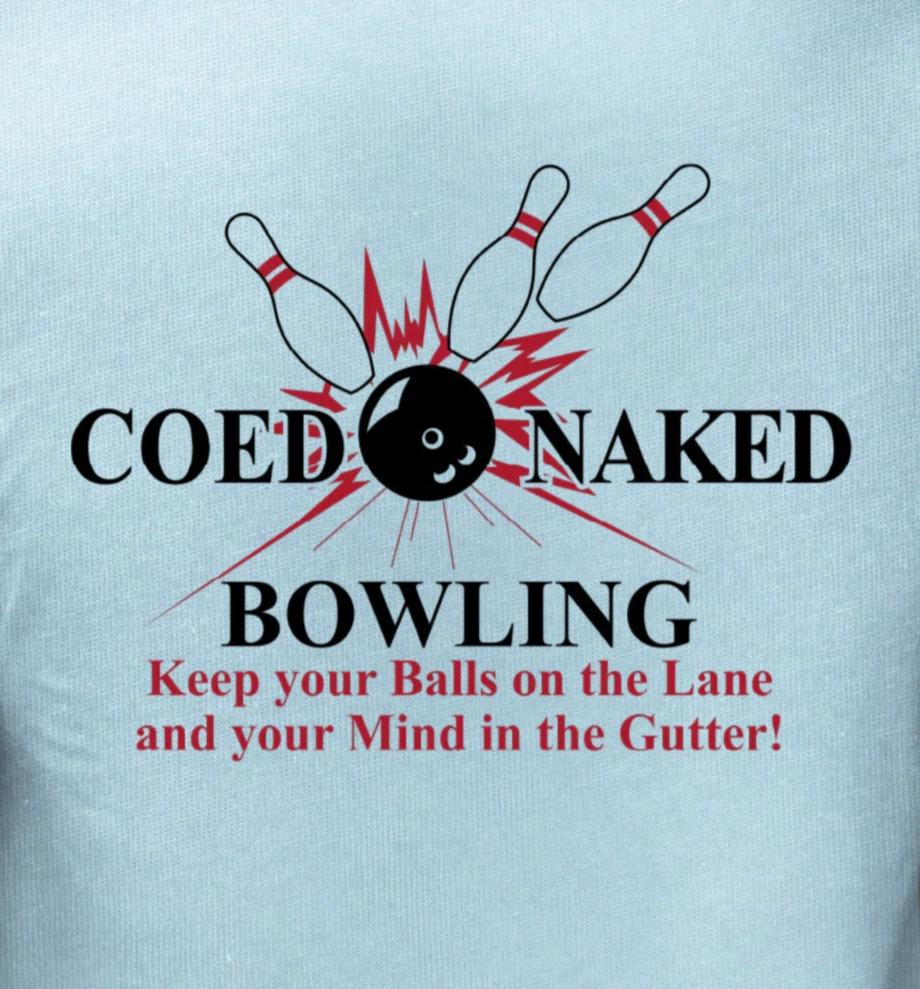 Coed Naked Bowling T-shirt | Retro Bowling Pins Graphic, Bowlers Tee, Nudist Tee M