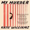 My Murder by Katie Williams Paperback Book 9781035400812