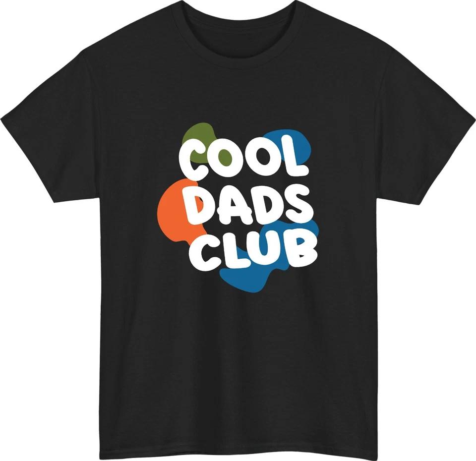 Cool Dads Club T-Shirt Funny Fathers Day Gift for Dad , Grandpa Lovers Tee Top