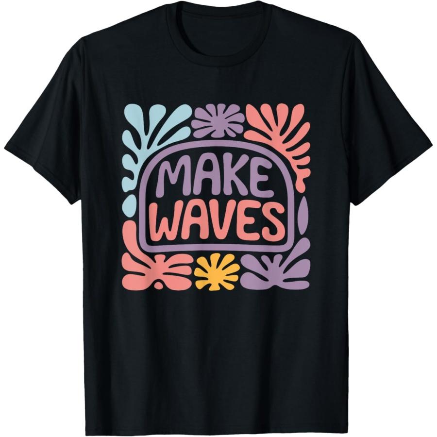 Make Waves Vibrant Ocean Inspired Statement T-Shirt S