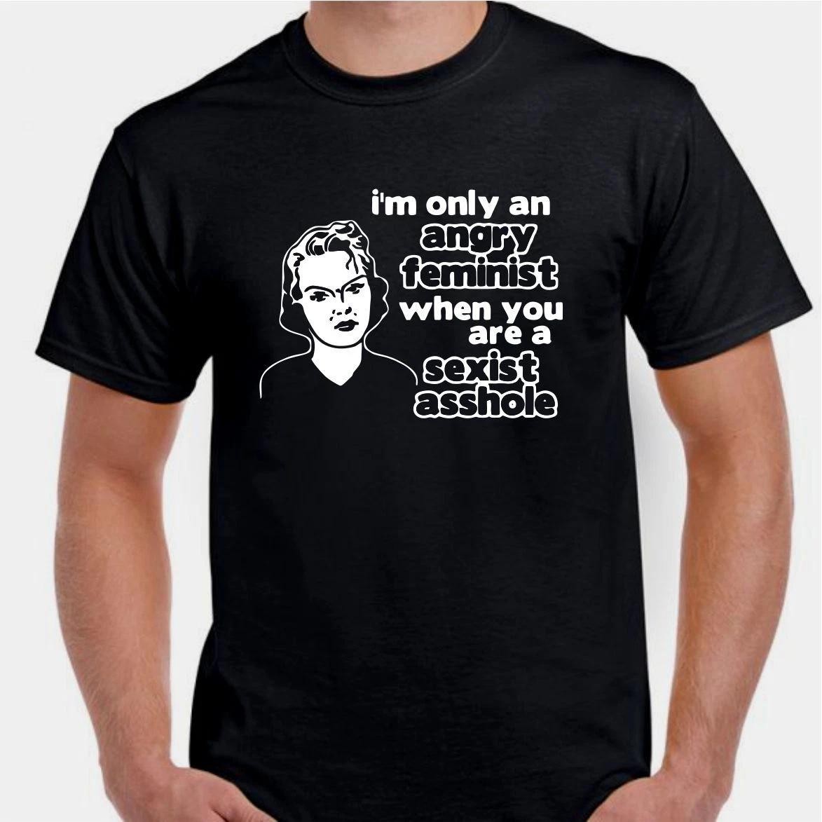 Feminist angry mad sexist equal rights womens rights Unisex T shirt Tee XXL