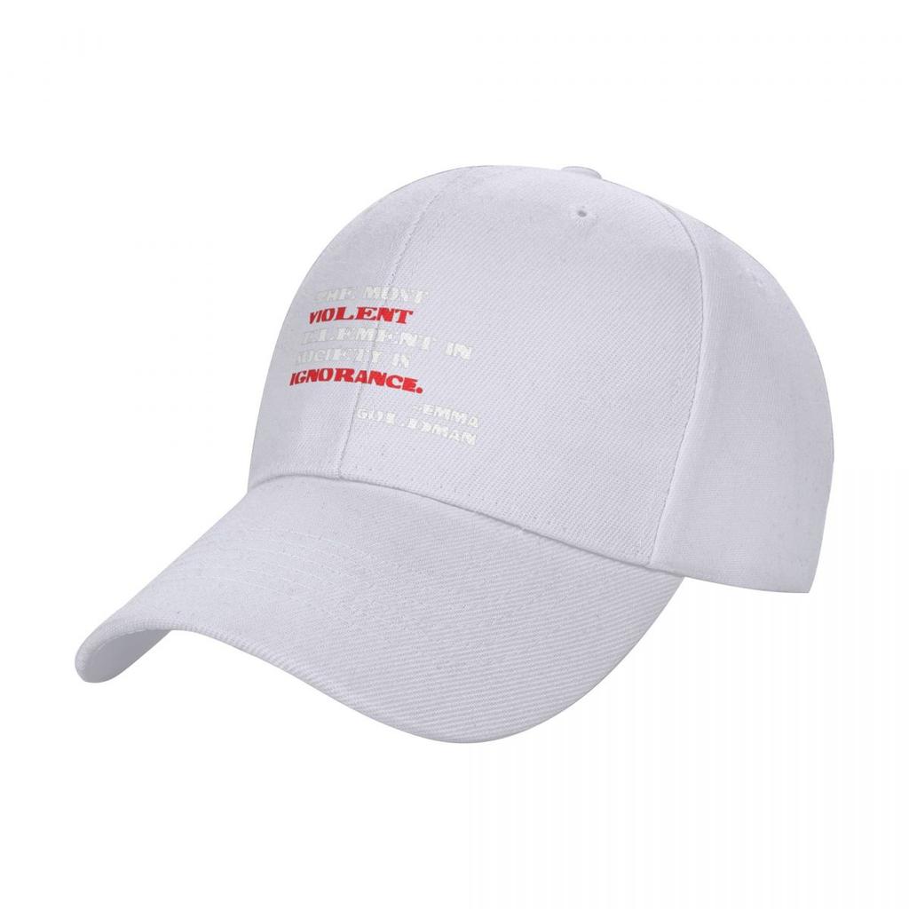 The Most Violent Element In Society Is Ignorance Emma Goldman Quote Baseball Cap Fishing Hat Hat Beach Girl Men's