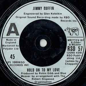 

7inch Record JIMMY RUFFIN Hold On To My Love RSO57 RSO 1980 UK SoulFunk Used