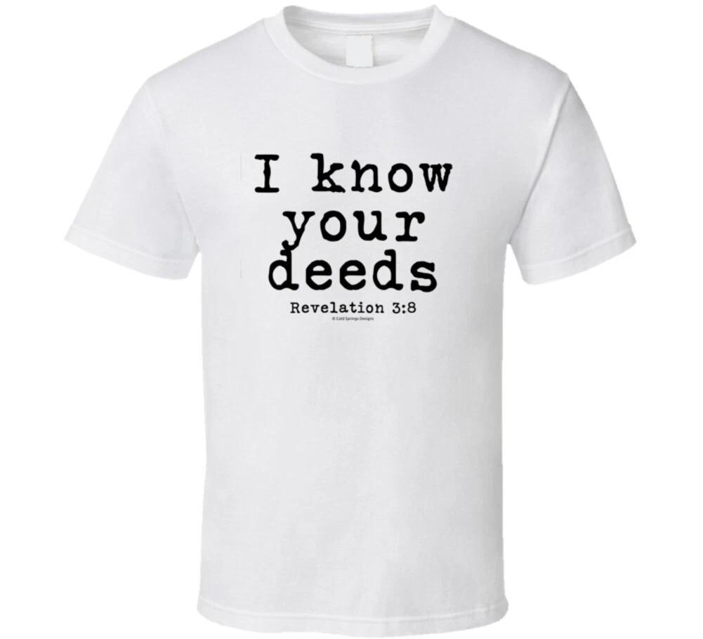

I Know Your Deeds Revelation 3:8 Bible Gift Christian T Shirt 4XL