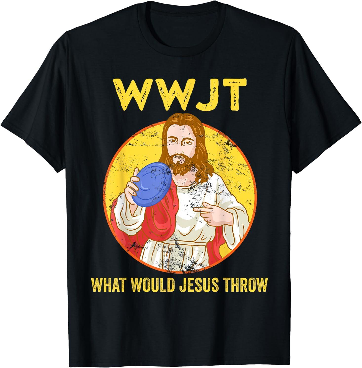 Disc Golf Shirt What Would Jesus Throw Frisbee Golf T-Shirt Size S-5XL XXXXL