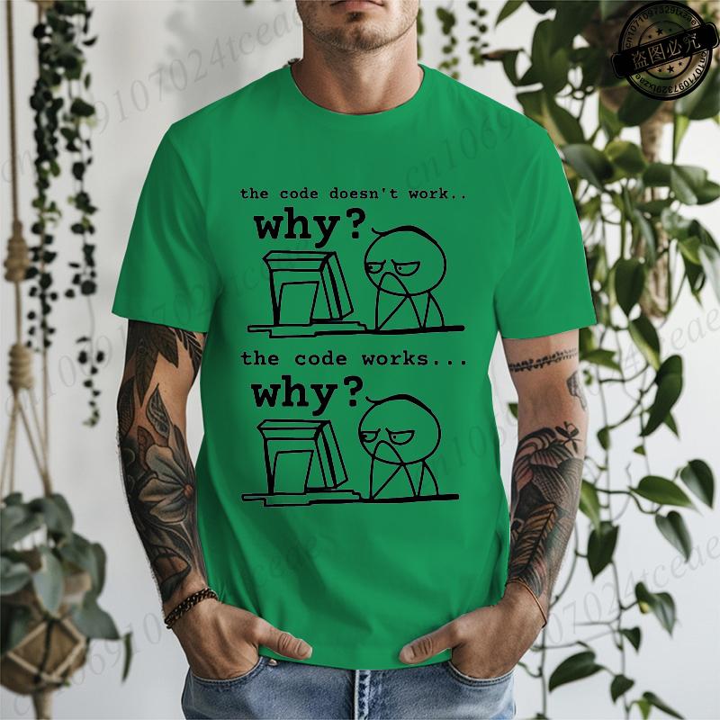 Code Doesn t Work T-Shirt for Women Men Clothing Short Sleeve Programmer Tshirts Husband Engineer Shirts Funny Programmer Gift 4XL