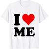 I Love Me Printed TShirt I Red Heart Me I Love Me Myself and I Funny TShirt Men Graphic Short Sleeve T Shirts Clothing Tops